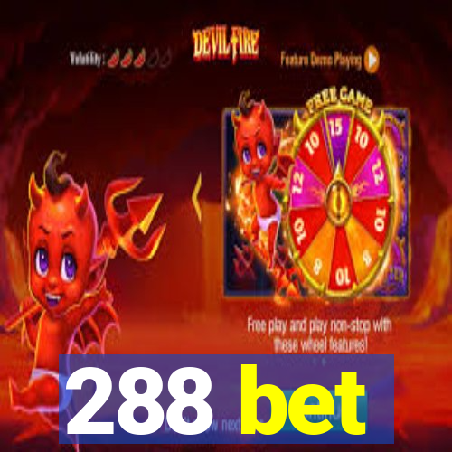 288 bet